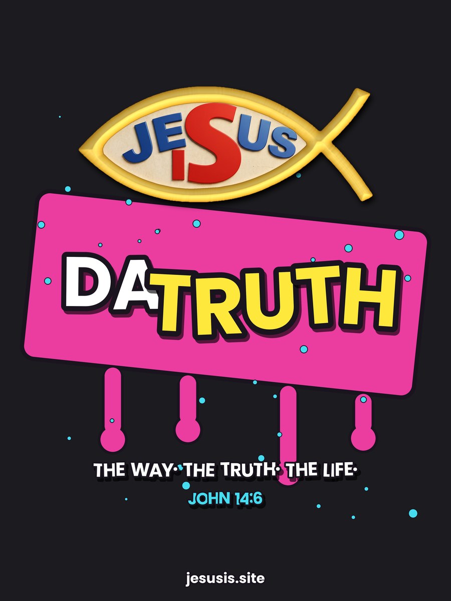 Jesus Is Da Truth T-shirt